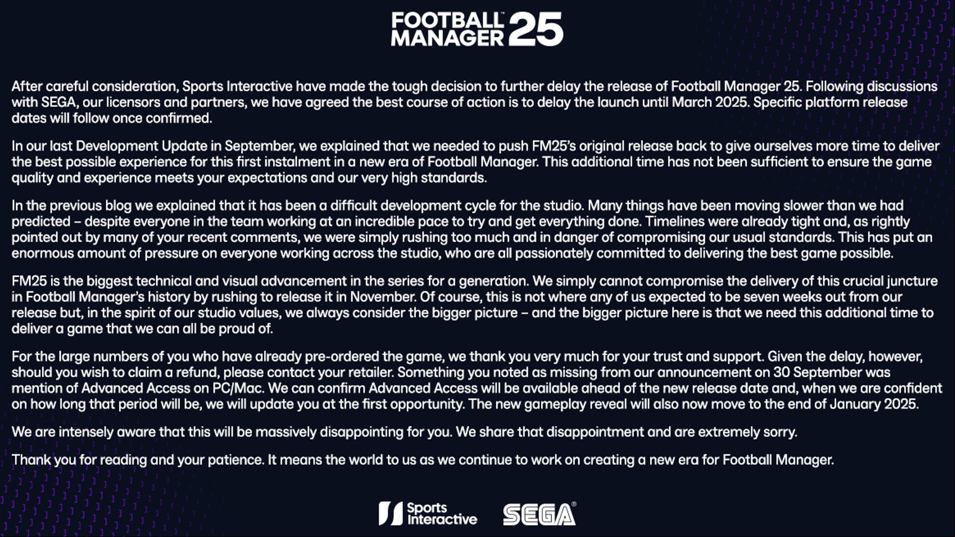 FM 25 delay: A statement from Sports Interactive confirming a four month delay to Football Manager 25