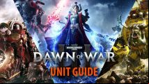 Dawn of War 3 units - all the confirmed and rumoured units so far
